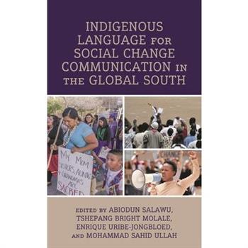 Indigenous Language for Social Change Communication in the Global South