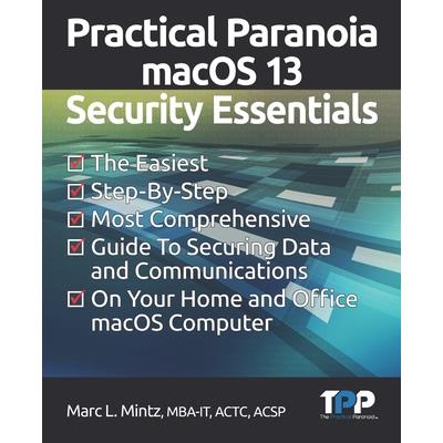 Practical Paranoia macOS 13 Security Essentials