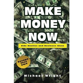 Make Money Now