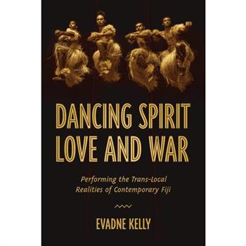 Dancing Spirit, Love, and War