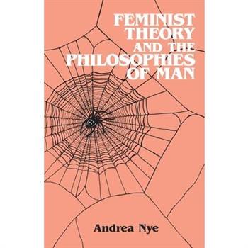 Feminist Theory and the Philosophies of Man