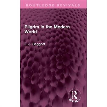 Pilgrim in the Modern World