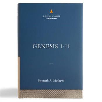 Genesis 1-11:26: The Christian Standard Commentary