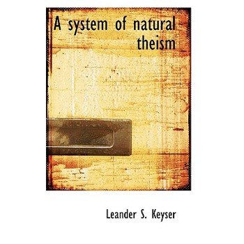 A System of Natural Theism