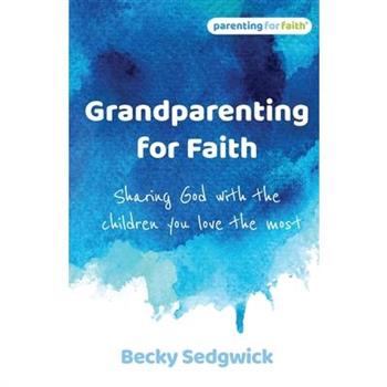 Grandparenting for Faith