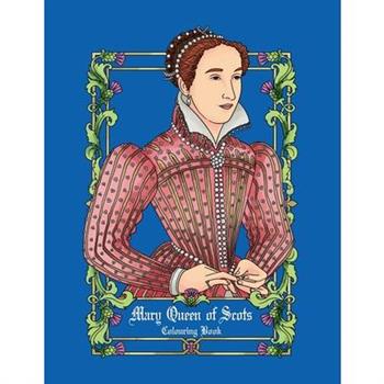 Mary Queen of Scots colouring book