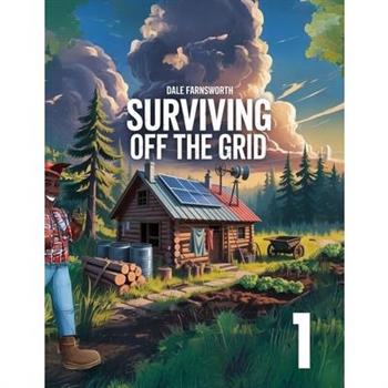 Surviving Off The Grid