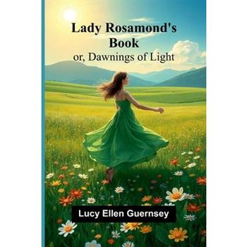 Lady Rosamond's Book