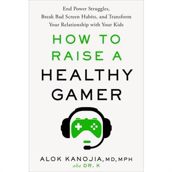 How to Raise a Healthy Gamer