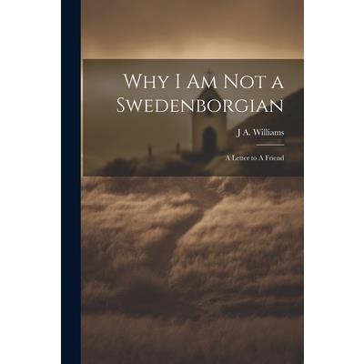 Why I am not a Swedenborgian