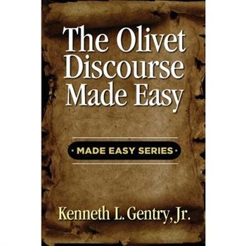 The Olivet Discoures Made Easy