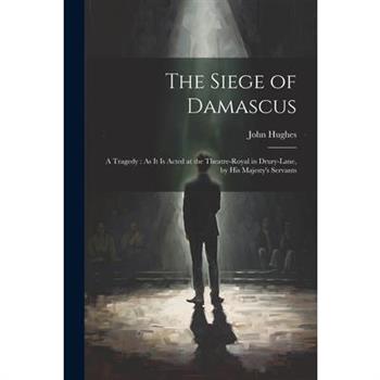 The Siege of Damascus
