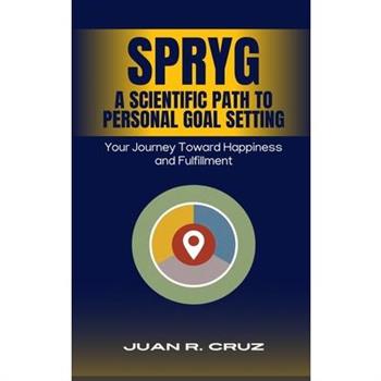SPRYG - A Scientific Path to Personal Goal Setting