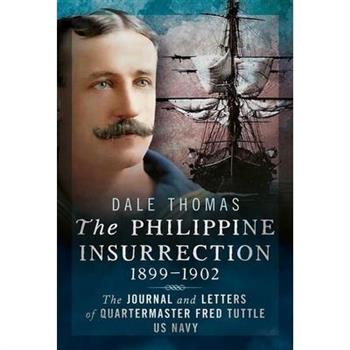 The Philippine Insurrection 1899-1902