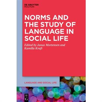 Norms and the Study of Language in Social Life
