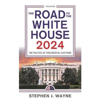 The Road to the White House 2024