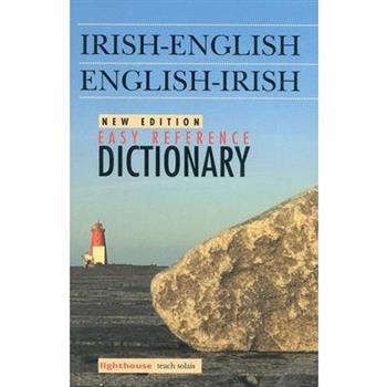 Easy Reference Irish-English English-Irish Dictionary/Focloir Gaeilge/Bearla Bearla/Gaeilg