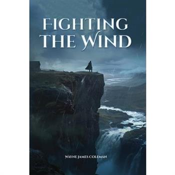Fighting The Wind