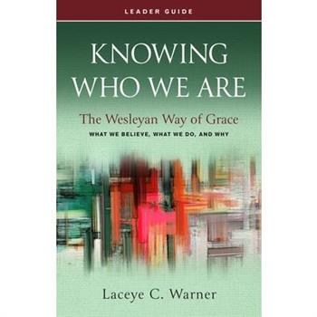 Knowing Who We Are Leader Guide