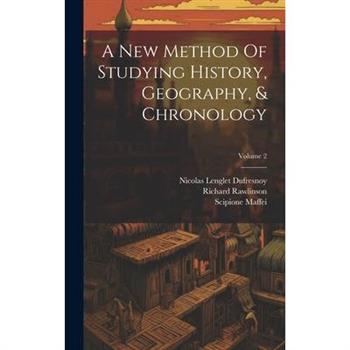 A New Method Of Studying History, Geography, & Chronology; Volume 2