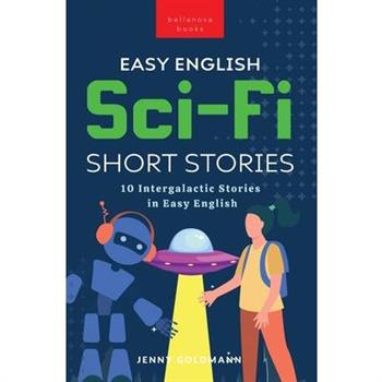 Easy English Sci-Fi Short Stories