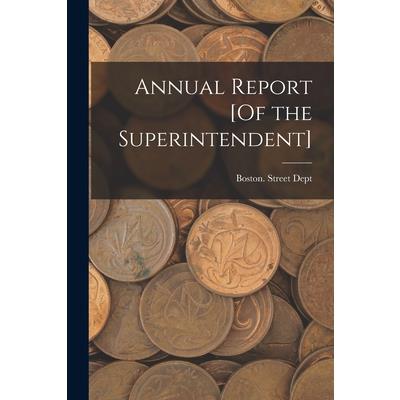 Annual Report [Of the Superintendent]