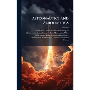 Astronautics and Aeronautics