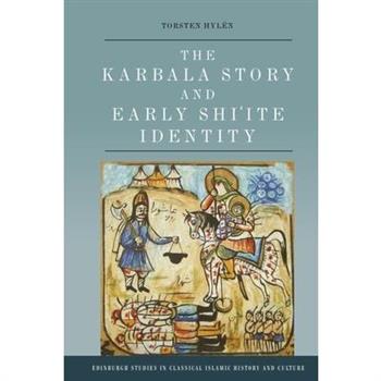 The Karbala Story and Early Shi'ite Identity
