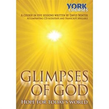 Glimpses of God - Hope for Today’s World