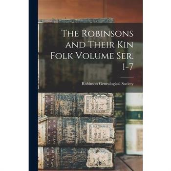 The Robinsons and Their kin Folk Volume ser. 1-7