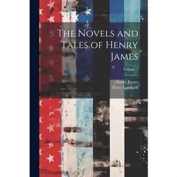 The Novels and Tales of Henry James; Volume 7