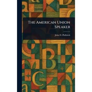 The American Union Speaker