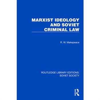 Marxist Ideology and Soviet Criminal Law
