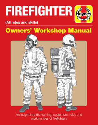 Firefighter Owners’ Workshop Manual