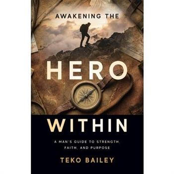 Awakening the Hero Within