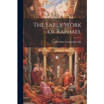 The Early Work of Raphael