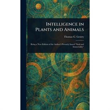 Intelligence in Plants and Animals