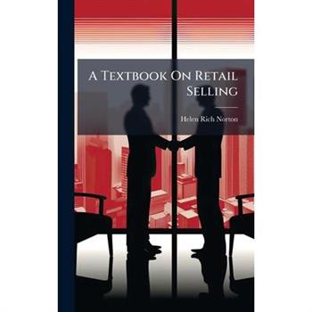 A Textbook On Retail Selling