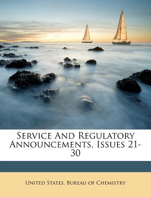 Service and Regulatory Announcements, Issues 21-30
