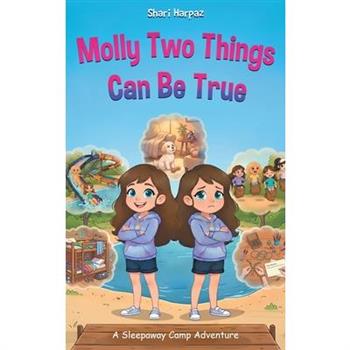 Molly Two Things Can Be True