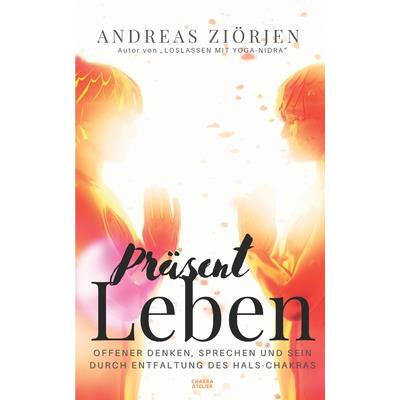 Pr瓣sent lebenOffener denken, sprechen und sein durch Entfaltung des Hals-Chakras