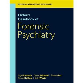 Oxford Casebook of Forensic Psychiatry