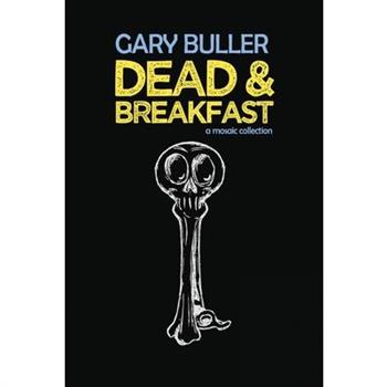 Dead & Breakfast