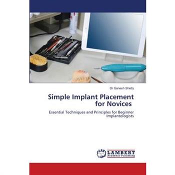 Simple Implant Placement for Novices