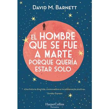El Hombre Que Se Fue a Marte Porque Quer穩a Estar Solo