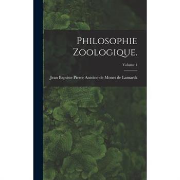 Philosophie Zoologique.; Volume 1