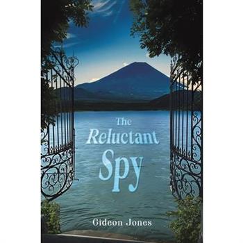 The Reluctant Spy