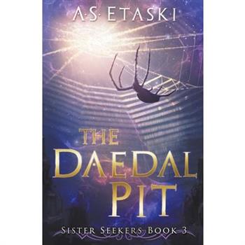 The Daedal Pit