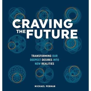 Craving the Future