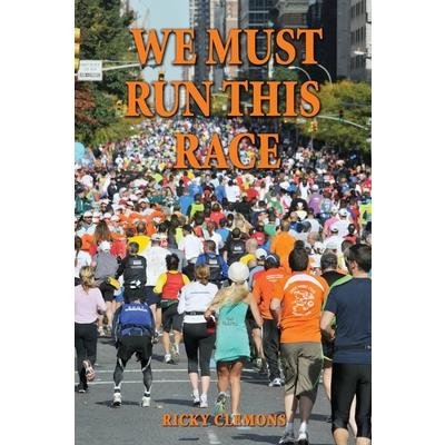 We Must Run This Race